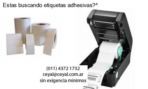 Estas buscando etiquetas adhesivas?^